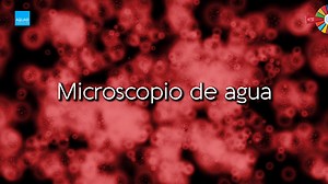 Experimento científico: Microscopio de agua