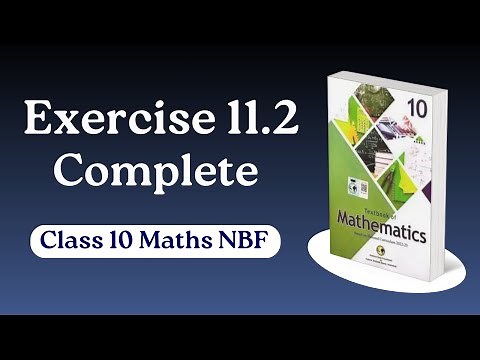 Class 10 Math Chapter 11 Exercise 11.2 New Book NBF - Ex 11.2 class 10 math - FBISE new syllabus