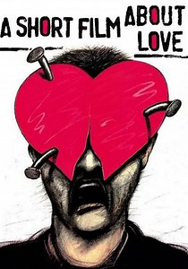 A Short Film About Love - watch stream online