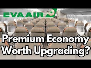 EVA Air Premium Economy: Is It Really Worth the Upgrade?