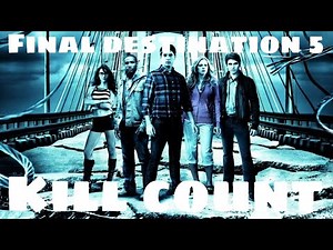 Final destination 5 [KILL COUNT]