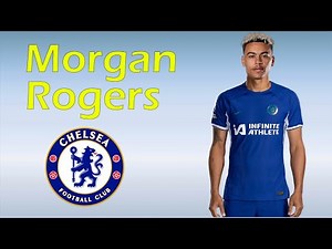 Morgan Rogers 🔵 Welcome To Chelsea?! Best Goals And Skills