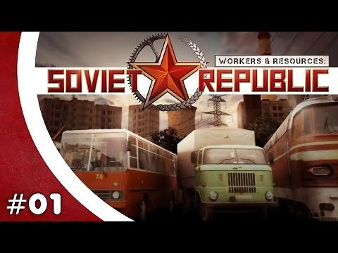 Komplettes Tutorial! - Let's Play - Workers & Resources: Soviet Republic 01/02 [Gameplay Deutsch]