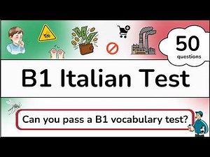 Can you pass a B1 ITALIAN VOCABULARY TEST? Check your level with these 50 Italian words to find out!