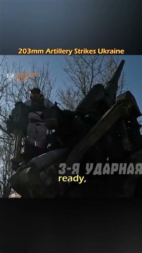 Russian 203mm Heavy Artillery Strikes Ukraine