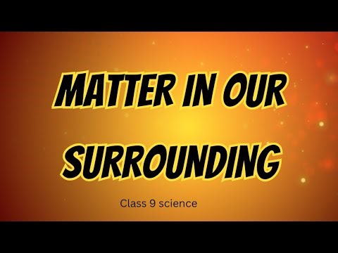 Matter in Our Surrounding handwritten notes / class 9 chapter 1 science notes