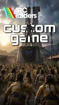 I Made My Own Custom Game In Arc Raiders