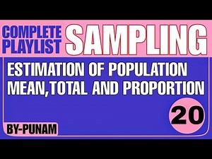 Estimation of Population mean,Total And Proportion |ONE SHOT |Solved examples |Statistics by Punam |