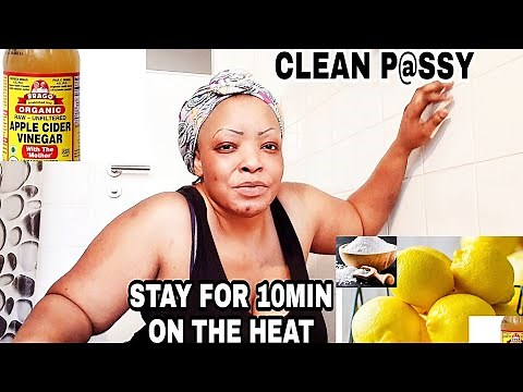 HOW TO PROPERLY CLEAN & DETOX YOUR VAGINA WITH HOME REMEDY.
