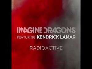Imagine Dragons - Radioactive (Feat. Kendrick Lamar) (Remix) (Clean)