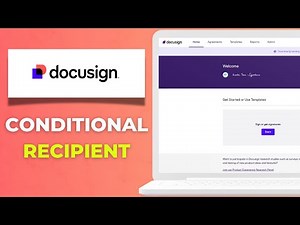 How to Use DocuSign Conditional Recipients to Customize Signing Workflows Full 2025 Guide