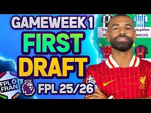 FPL GAMEWEEK 1 MY FIRST DRAFT | BEST RANK 437 🌍 | Fantasy Premier League 25/26