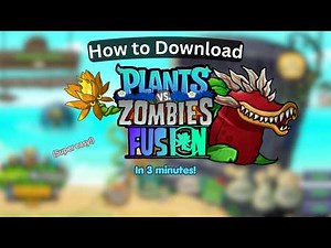 How To Actually Download PVZ Fusion In just 3 Minutes!!! (PvZ fusion 3.6.1)