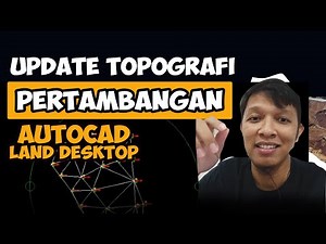 How to Update Mining Topography using AutoCAD Land Desktop