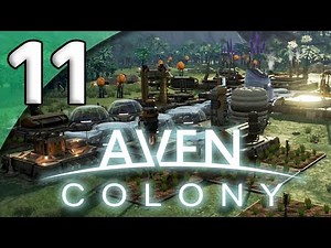 Aven Colony - 11. Industrial Expansion - Let's Play Aven Colony Gameplay