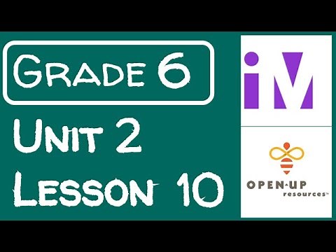 Illustrative Mathematics Grade 6 - Unit 2- Lesson 10