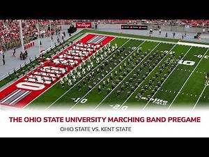 The Ohio State University Marching Band Pregame (vs. Kent State)