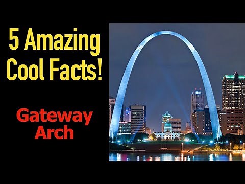 5 Fascinating Facts About The Gateway Arch