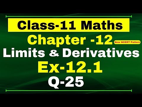 Ex-12.1 Q-25 | Class 11 Maths | Chapter 12 ( Limits and Derivatives ) | NCERT Math