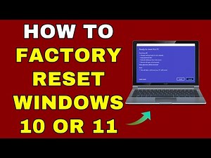 How to Factory Reset Windows 10 or 11 – Full Guide