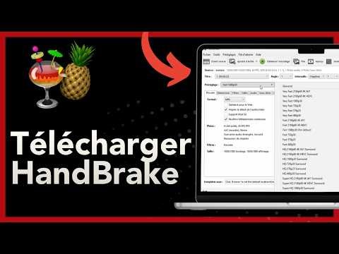 Télécharger HandBrake gratuitement - Tutoriel rapide