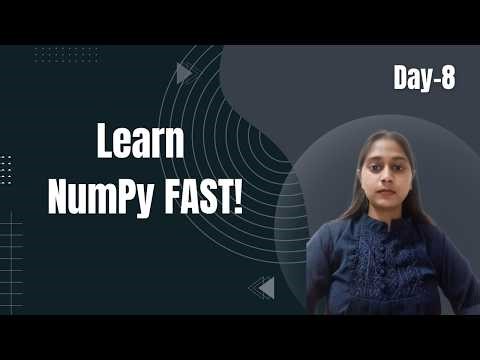 NumPy Tutorial for Beginners | Learn NumPy Arrays, Broadcasting & Linear Algebra for ML