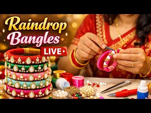 Raindrop Thread Bangle Making LIVE | Easy & Elegant Handmade Bangles🧶🌈😘