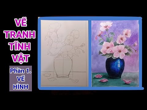 Vẽ Tranh Tĩnh Vật Màu | Phần 1: VẼ HÌNH/ How to draw still life/ KC art 3