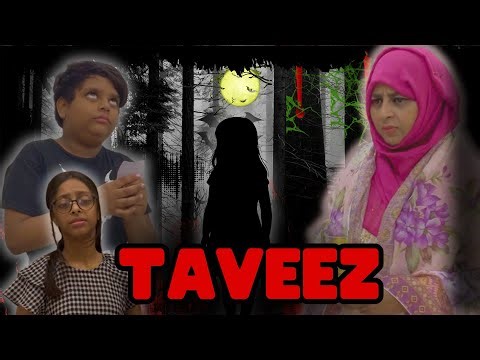 Taveez | horror short film | burger bachy