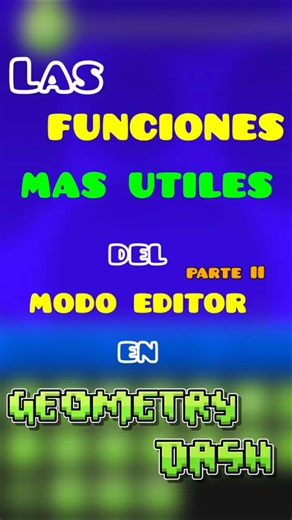 The most used options in GD's editor mode🔥! Part I