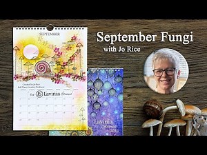 September Fungi – A Lavinia Stamps Tutorial with Jo Rice