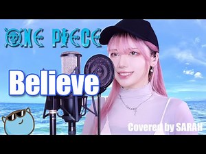 【ONE PIECE】Folder5 - Believe - (SARAH cover) / ワンピース OP2