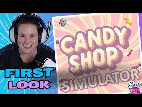 Sweet Success Build Your Dream Candy Empire in Candy Shop Simulator | Gameplay | First Look