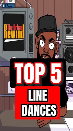 ‼️Top 5 of my FAVORITE line dances‼️ #TheUrbanRewind #Top5 #BlackCulture #LineDances #FBReels | The Urban Rewind