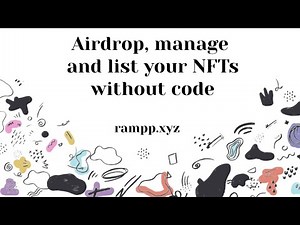 Listing your Smart Contract on OpenSea & Airdrop without code | Rampp.xyz