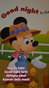Disney baby| Good night farm| Abhigna patel |Ayansh daily masti