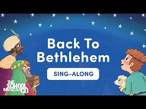 Back To Bethlehem - Away On A Silent Night Nativity - Sing Along