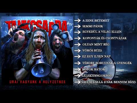 Tankcsapda - Urai vagyunk a helyzetnek (official full album)