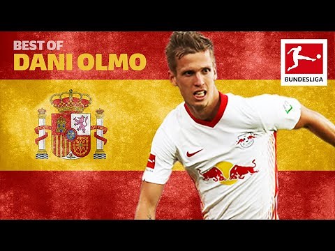 Best of Dani Olmo - Best Goals, Assists, Skills & Moments