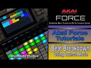 Akai Force Tutorial | Beat Breakdown In Launch Mode