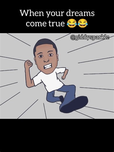 When Your Dreams Come True: A Humorous Animation