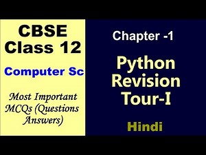Class 12 Python Revision Tour 1 | Important Questions & Board Exam Preparation