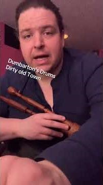 Dumbarton’s drums and Dirty Old Town in Border pipes