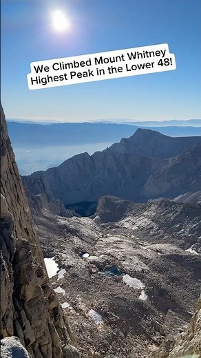 Hiking the highest peak in the contiguous United States—Mount Whitney in California