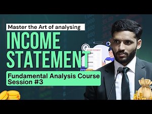 Income Statement Analysis | Fundamental Analysis Course | Session 3
