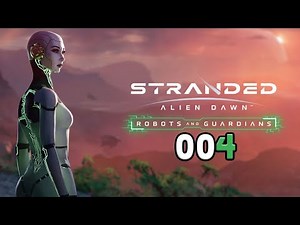 [004] Stranded Alien Dawn | Let's Play deutsch