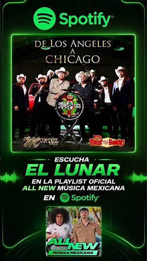 "El Lunar" featured on Spotify's "All New Música Mexicana" playlist | Montéz de Durango