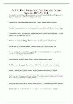 Arthrex Final Test Actual Questions with Correct Solutions 100 Verified1183