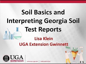 Soil Basics and Interpreting Georgia Soil Test Reports