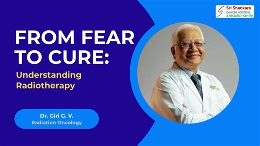 Radiotherapy Explained: Precision Cancer Treatment | Dr Giri G V | #shankaracares #cancerawareness | Sri Shankara Cancer Hospital Research Centre